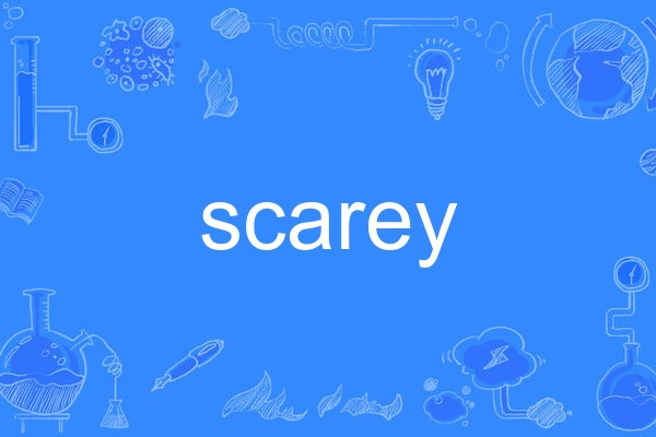 scarey scarey