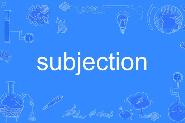 subjection subjection