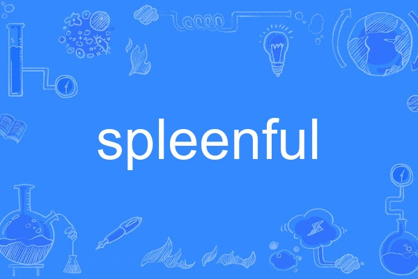spleenful