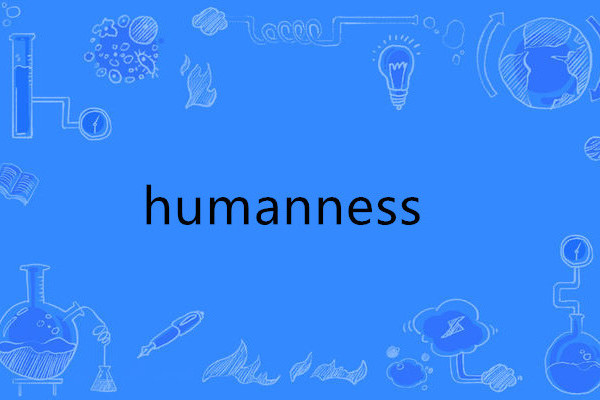 humanness humanness
