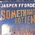SOMETHING ROTTEN(2005年中國圖書進出口總公司出版的圖書) SOMETHING ROTTEN(2005年中國圖書進出口總公司出版的圖書)