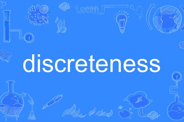 discreteness discreteness