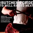 The Butcher\x27s Guide to Well-Raised Meat The Butcher\x27s Guide to Well-Raised Meat