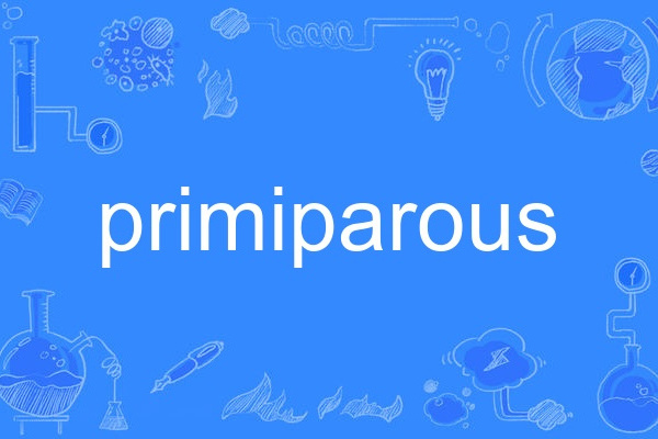 primiparous primiparous