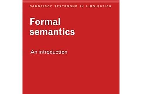 Formal Semantics Formal Semantics