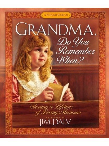 Grandma, Do You Remember When? Grandma, Do You Remember When?