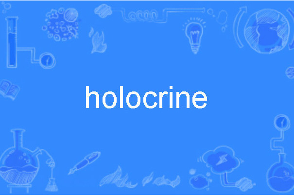 holocrine holocrine