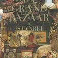 The Grand Bazaar Istanbul