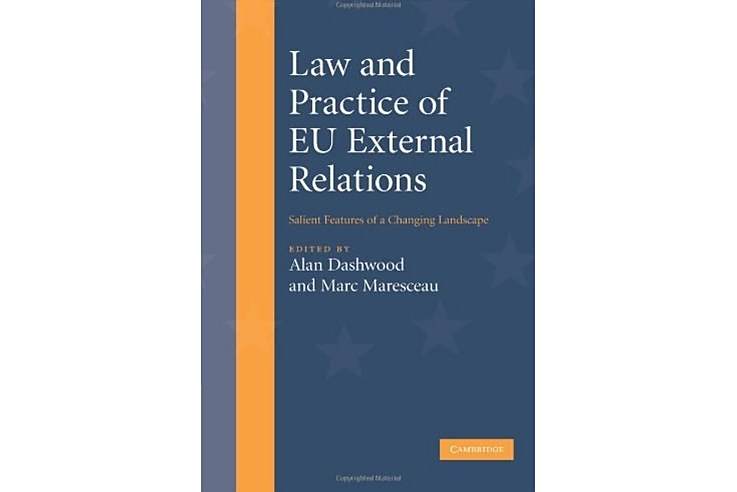 Law and Practice of EU External Relations Law and Practice of EU External Relations
