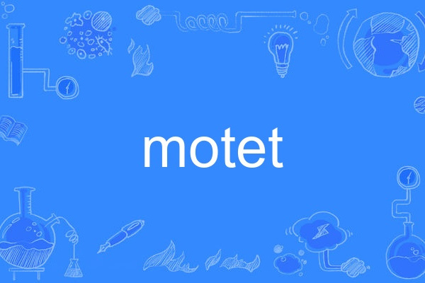 motet motet