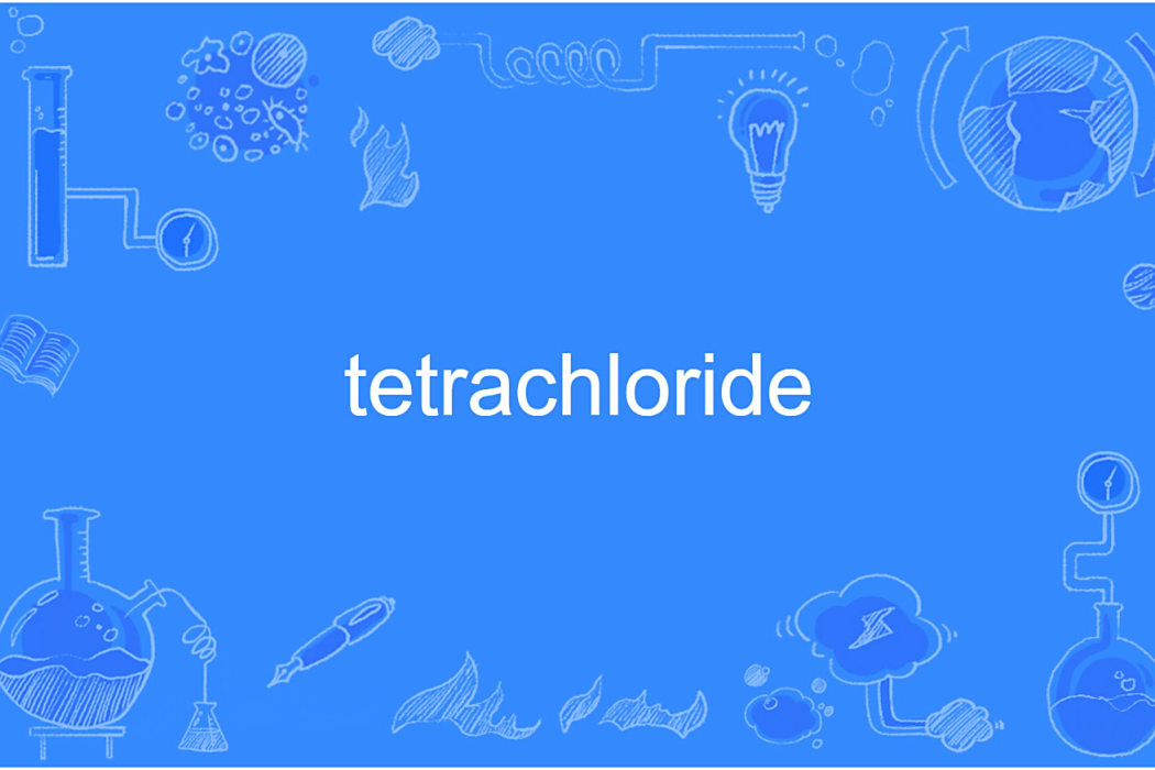 tetrachloride