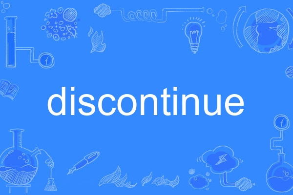 discontinue discontinue
