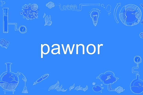pawnor pawnor