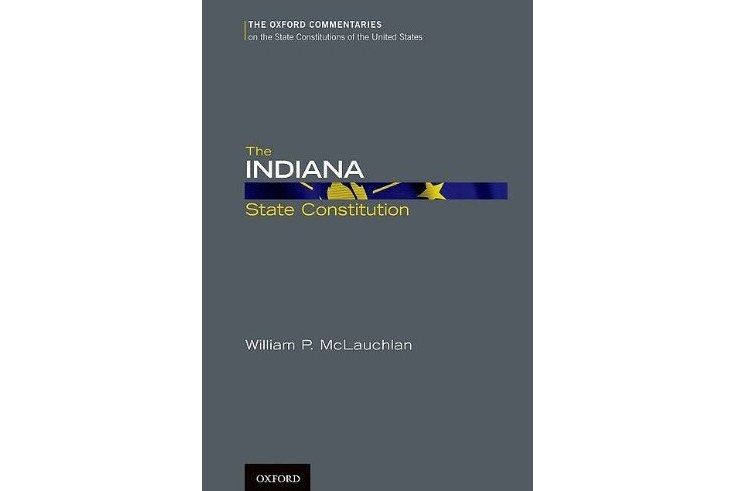 The Indiana State Constitution The Indiana State Constitution
