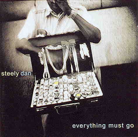 Everything Must Go(2003年Steely Dan樂隊發行的專輯) Everything Must Go(2003年Steely Dan樂隊發行的專輯)