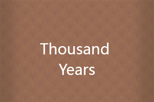Thousand Years Thousand Years
