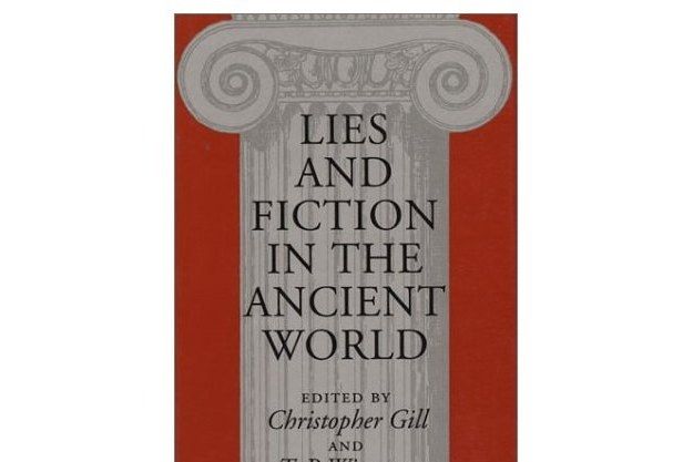 Lies and Fiction in the Ancient World Lies and Fiction in the Ancient World