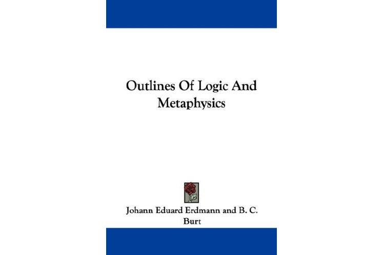 Outlines Of Logic And Metaphysics Outlines Of Logic And Metaphysics