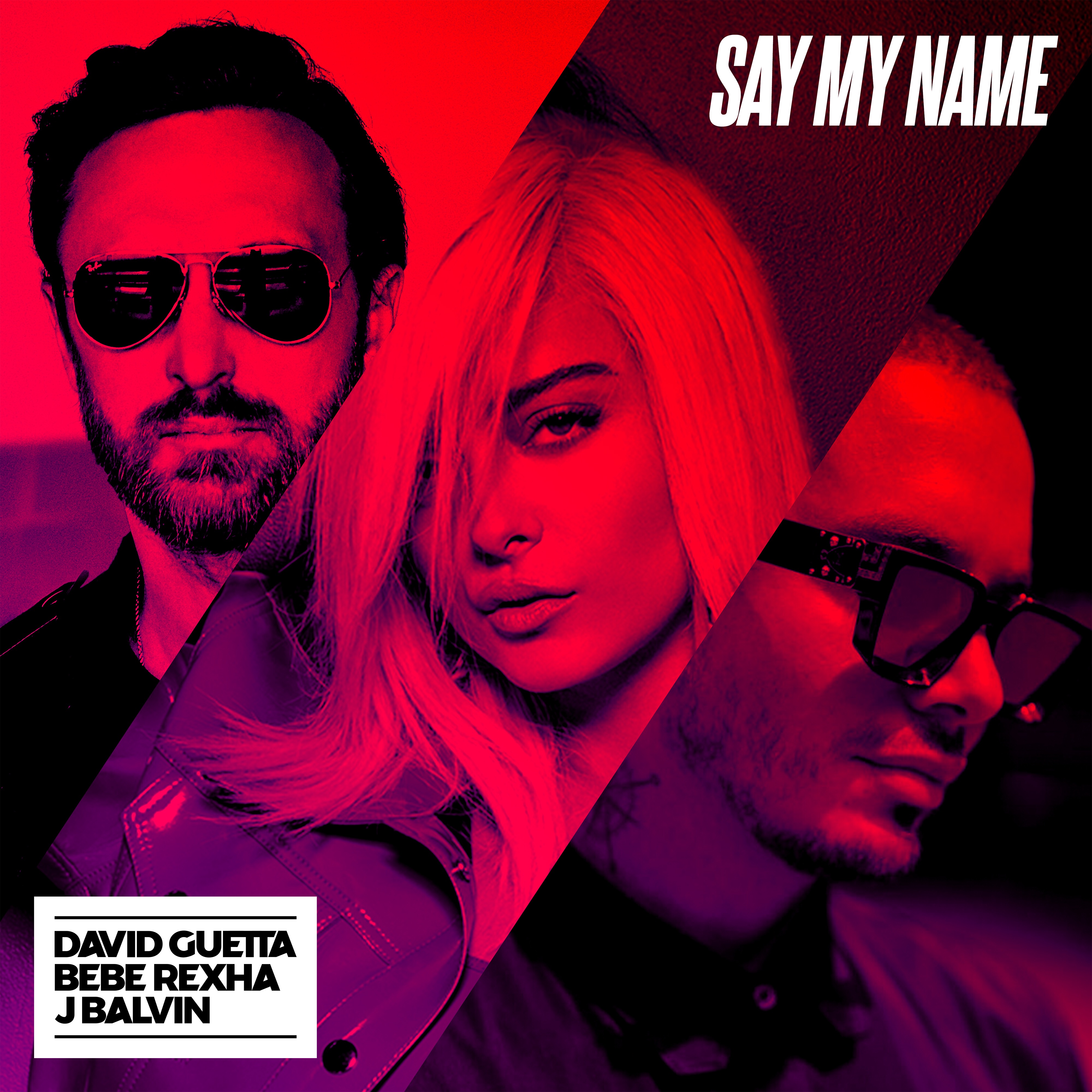 Say My Name(David Guetta/Bebe Rexha/J Balvin合作歌曲)