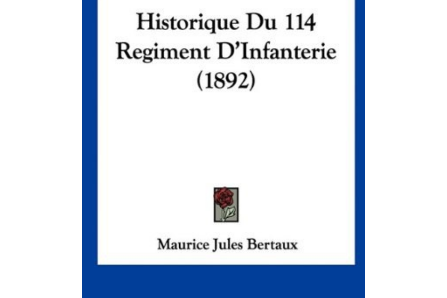 Historique Du 114 Regiment D\x27Infanterie Historique Du 114 Regiment D\x27Infanterie