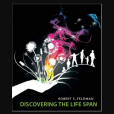 Discovering the Life Span Discovering the Life Span