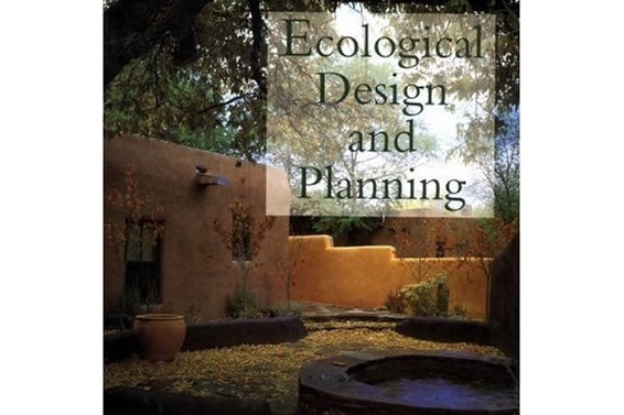 Ecological Design and Planning (Wiley Series in Sustainable Design) Ecological Design and Planning (Wiley Series in Sustainable Design)