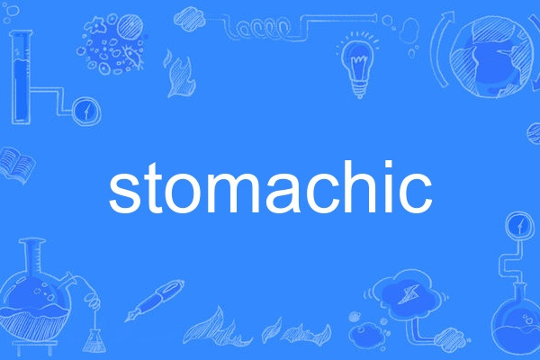 stomachic stomachic