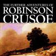 The Further Adventures of Robinson Crusoe The Further Adventures of Robinson Crusoe