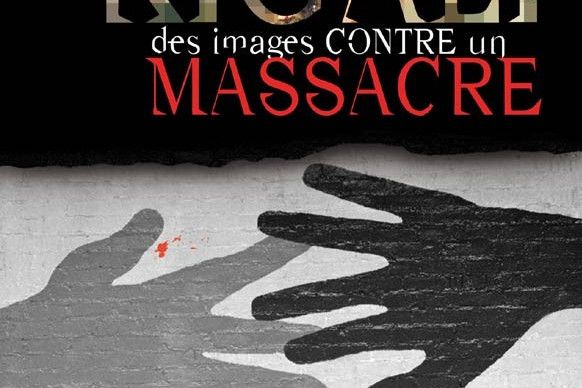 Kigali, des images contre un massacre Kigali, des images contre un massacre