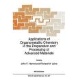 Applications of Organometallic Chemistry in the Preparation and Processing of Advanced Materials(書籍) Applications of Organometallic Chemistry in the Preparation and Processing of Advanced Materials(書籍)