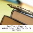 The Three Days of Wensleydale The Three Days of Wensleydale