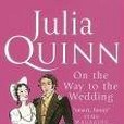 On the Way to the Wedding(Quinn, Julia著圖書) On the Way to the Wedding(Quinn, Julia著圖書)