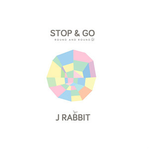 J Rabbit-《Stop &amp; Go》