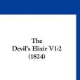 The Devil\x27s Elixir V1-2 The Devil\x27s Elixir V1-2