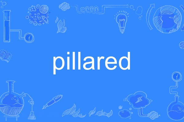 pillared pillared