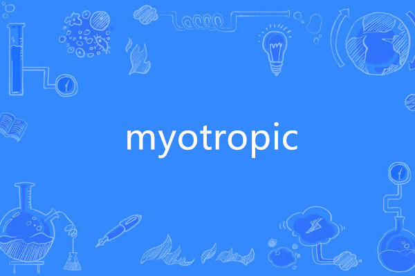 myotropic myotropic