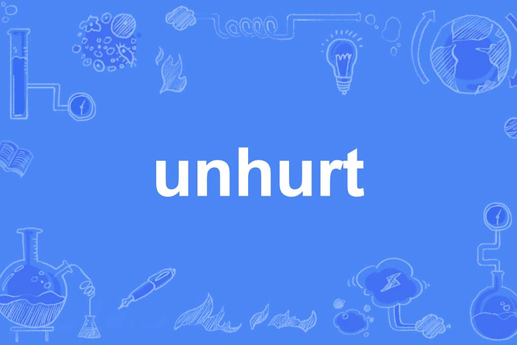 unhurt unhurt