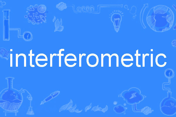interferometric interferometric