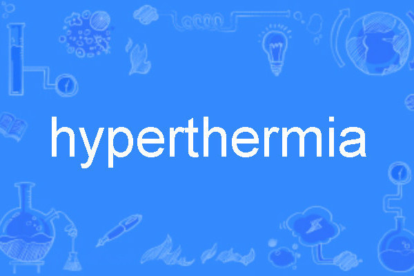 hyperthermia hyperthermia