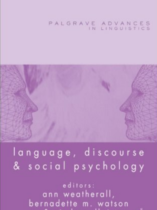 Language, Discourse and Social Psychology Language, Discourse and Social Psychology