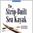 The Strip-Built Sea Kayak The Strip-Built Sea Kayak