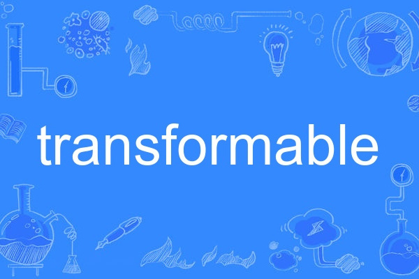 transformable transformable