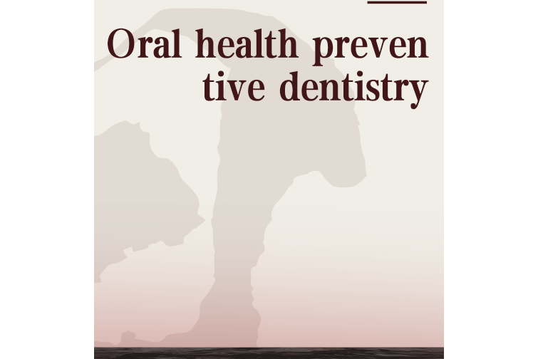 Oral health preventive dentistry Oral health preventive dentistry