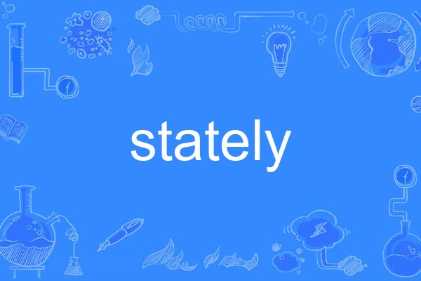 stately stately