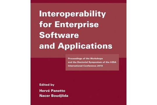Interoperability for Enterprise Software and Applications Interoperability for Enterprise Software and Applications