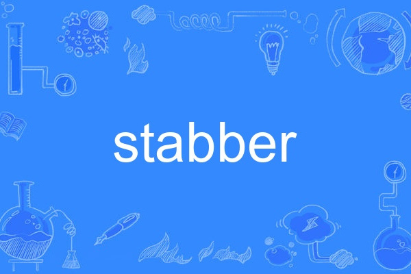 stabber stabber
