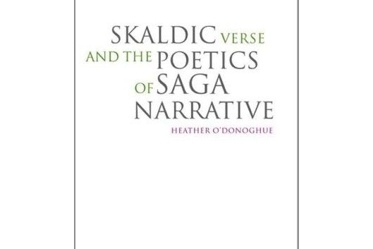 Skaldic Verse and the Poetics of Saga Narrative Skaldic Verse and the Poetics of Saga Narrative