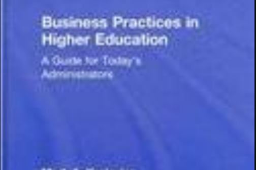 Business Practices in Higher Education Business Practices in Higher Education