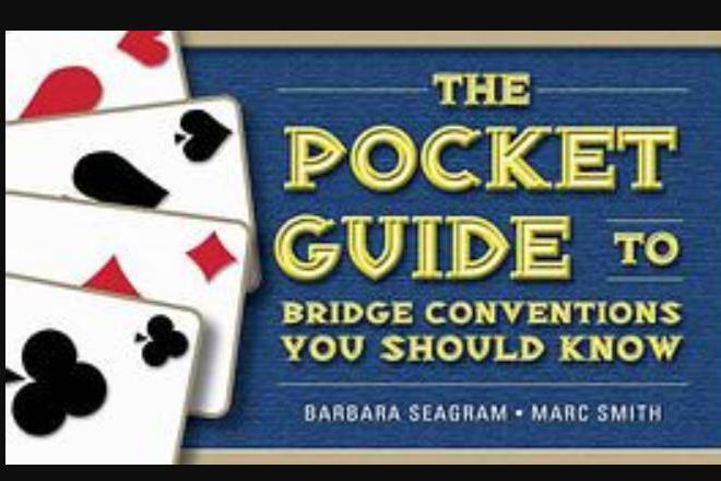 The Pocket Guide to Bridge Conventions The Pocket Guide to Bridge Conventions