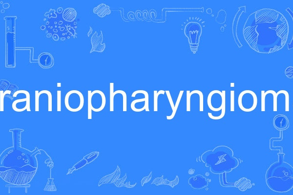 craniopharyngioma craniopharyngioma